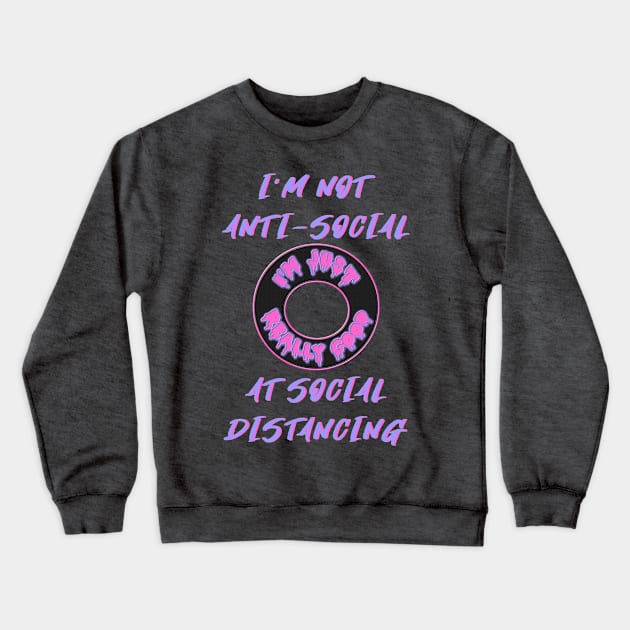 Coronavirus Social Distance - Funny Social Distance with Black Ring - Pink, Purple, Black Crewneck Sweatshirt by CDC Gold Designs